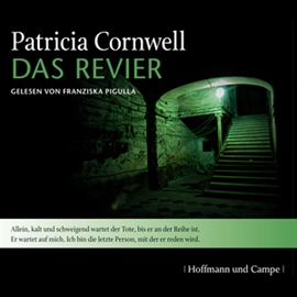 Hörbuch Das Revier (Kay Scarpetta 11)  - Autor Patricia Cornwell   - gelesen von Franziska Pigulla