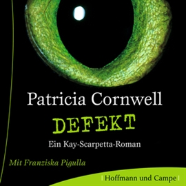 Hörbuch Defekt (Kay Scarpetta 14)  - Autor Patricia Cornwell   - gelesen von Franziska Pigulla