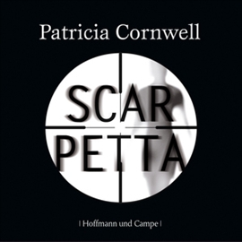 Hörbuch Scarpetta (Kay Scarpetta 16)  - Autor Patricia Cornwell   - gelesen von Franziska Pigulla