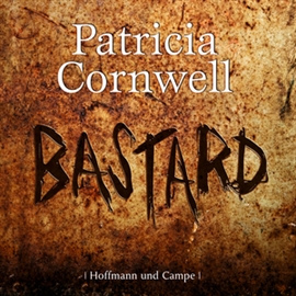 Hörbuch Bastard (Kay Scarpetta 18)  - Autor Patricia Cornwell   - gelesen von Nina Petri