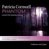 Hörbuch Phantom (Kay Scarpetta 4)  - Autor Patricia Cornwell   - gelesen von Franziska Pigulla