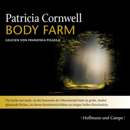 Hörbuch Body Farm (Kay Scarpetta 5)  - Autor Patricia Cornwell   - gelesen von Franziska Pigulla