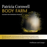Hörbuch Body Farm (Kay Scarpetta 5)  - Autor Patricia Cornwell   - gelesen von Franziska Pigulla
