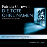 Hörbuch Die Tote ohne Namen (Kay Scarpetta 6)  - Autor Patricia Cornwell   - gelesen von Ulrike Folkerts