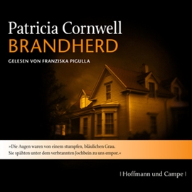 Hörbuch Brandherd (Kay Scarpetta 9)  - Autor Patricia Cornwell   - gelesen von Franziska Pigulla