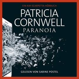 Hörbuch Paranoia  - Autor Patricia Cornwell   - gelesen von Sabine Postel