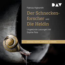 Hörbuch Der Schneckenforscher und Die Heldin  - Autor Patricia Highsmith.   - gelesen von Sophie Rois