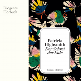 Hörbuch Der Schrei der Eule  - Autor Patricia Highsmith   - gelesen von Thorsten Giese