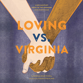 Hörbuch Loving vs. Virginia  - Autor Patricia Hruby Powell   - gelesen von Schauspielergruppe