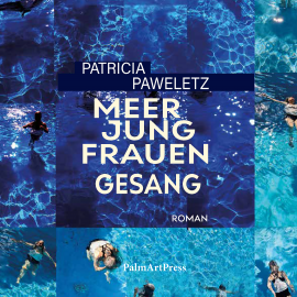 Hörbuch Meerjungfrauengesang  - Autor Patricia Paweletz   - gelesen von Schauspielergruppe