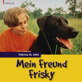 Hörbuch Mein Freund Frisky  - Autor Patricia St. John   - gelesen von Daniel Kopp