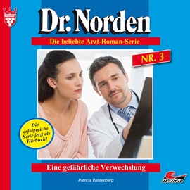 Hörbuch Eine gefährliche Verwechslung (Dr. Norden 3)  - Autor Patricia Vandenberg   - gelesen von René Wagner
