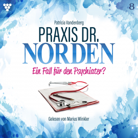 Hörbuch Praxis Dr. Norden 8 – Arztroman  - Autor Patricia Vandenberg   - gelesen von Marius Winkler