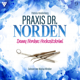 Hörbuch Praxis Dr. Norden 9 - Arztroman  - Autor Patricia Vandenberg   - gelesen von Marius Winkler