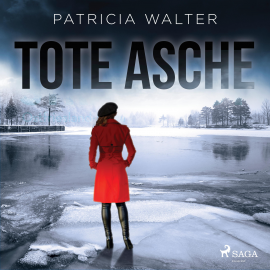 Hörbuch Tote Asche (Ungekürzt)  - Autor Patricia Walter   - gelesen von Kristina Leon