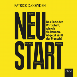 Hörbuch Neustart  - Autor Patrick D. Cowden   - gelesen von Florian Lechner
