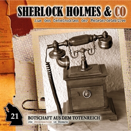 Hörbuch Botschaft aus dem Totenreich (Sherlock Holmes & Co 21)  - Autor Patrick Holtheuer   - gelesen von Schauspielergruppe