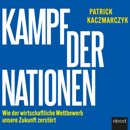Hörbuch Kampf der Nationen  - Autor Patrick Kaczmarczyk   - gelesen von Robert Gregor Kühn
