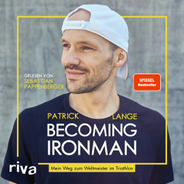 Hörbuch Becoming Ironman  - Autor Patrick Lange   - gelesen von Sebastian Pappenberger