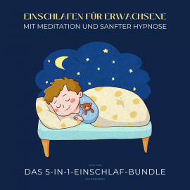 Hörbuch Einschlafen für Erwachsene mit Meditation und sanfter Hypnose (extra stark)  - Autor Patrick Lynen   - gelesen von Stephan Müller