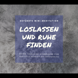 Hörbuch Geführte Mini-Meditation: Loslassen und Ruhe finden  - Autor Patrick Lynen   - gelesen von Stephan Müller