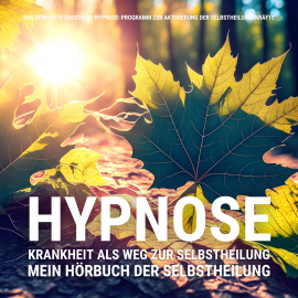 Hörbuch HYPNOSE: Mein Hörbuch der Selbstheilung  - Autor Patrick Lynen   - gelesen von Patrick Lynen