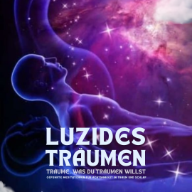 Hörbuch Luzides Träumen: Träume, was du träumen willst  - Autor Patrick Lynen   - gelesen von Stephan Müller