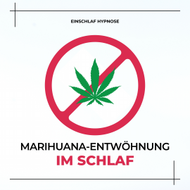 Hörbuch Marihuana-Entwöhnung im Schlaf (THC, Cannabis)  - Autor Patrick Lynen   - gelesen von Patrick Lynen