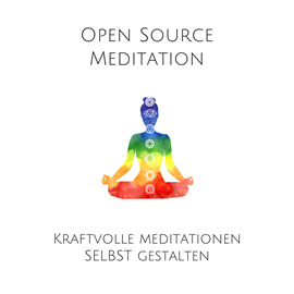 Hörbuch Open Source Meditation: Kraftvolle Meditationen selbst gestalten  - Autor Patrick Lynen.   - gelesen von Stephan Müllers.
