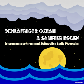 Hörbuch Schläfriger Ozean & Sanfter Regen - Einschlafen, Durchschlafen, Ausschlafen  - Autor Patrick Lynen   - gelesen von N.N.