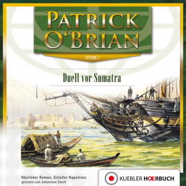 Hörbuch Duell vor Sumatra  - Autor Patrick O'Brian   - gelesen von Johannes Steck