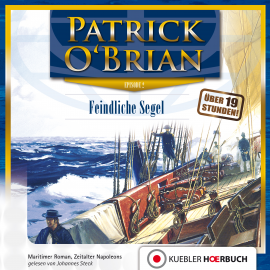 Hörbuch Feindliche Segel  - Autor Patrick O'Brian   - gelesen von Johannes Steck