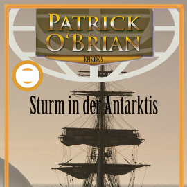 Hörbuch Sturm in der Antarktis  - Autor Patrick O'Brian   - gelesen von Johannes Steck