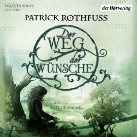 Hörbuch Der Weg der Wünsche  - Autor Patrick Rothfuss   - gelesen von Stefan Kaminski