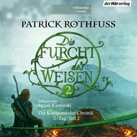 Hörbuch Die Furcht des Weisen (Teil 2)  - Autor Patrick Rothfuss   - gelesen von Stefan Kaminski