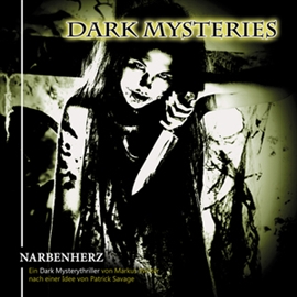 Hörbuch Narbenherz (Dark Mysteries 5)  - Autor Patrick Savage   - gelesen von Patrick Mölleken