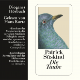 Hörbuch Die Taube  - Autor Patrick Süskind   - gelesen von Hans Korte