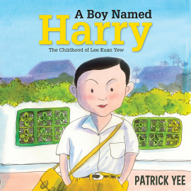 Hörbuch A Boy Named Harry: The Childhood of Lee Kuan Yew  - Autor Patrick Yee   - gelesen von Hamish Alastair Gerard Brown