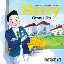 Hörbuch Harry Grows Up: The Early Years of Lee Kuan Yew  - Autor Patrick Yee   - gelesen von Hamish Alastair Gerard Brown