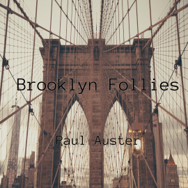 Hörbuch Brooklyn Follies  - Autor Paul Auster   - gelesen von Juan Manuel Martínez