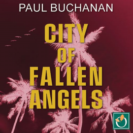 Hörbuch City of Fallen Angels  - Autor Paul Buchanan   - gelesen von Robert G. Slade