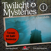 Twilight Mysteries, Die neuen Folgen, Folge 1: Charybdis (Fassung mit Audio-Kommentar)