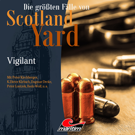Hörbuch Vigilant (Die größten Fälle von Scotland Yard 30)  - Autor Paul Burghardt   - gelesen von Schauspielergruppe