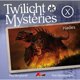 Hörbuch Hades (Twilight Mysteries - Die neuen Folgen 10)  - Autor Paul Burghardt;Tom Steinbrecher   - gelesen von Schauspielergruppe