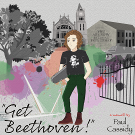 Hörbuch "Get Beethoven!"  - Autor Paul Cassidy   - gelesen von Paul Cassidy