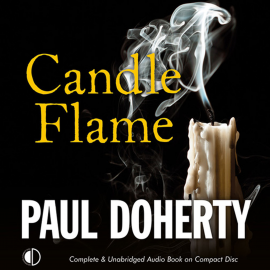 Hörbuch Candle Flame  - Autor Paul Doherty   - gelesen von Terry Wale