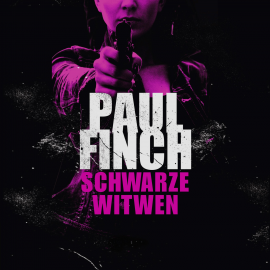 Hörbuch Schwarze Witwen  - Autor Paul Finch   - gelesen von Matthias Lühn