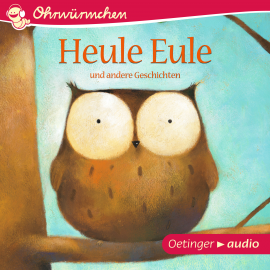 Hörbuch OHRWÜRMCHEN Heule Eule und andere Geschichten  - Autor Paul Friester   - gelesen von Schauspielergruppe