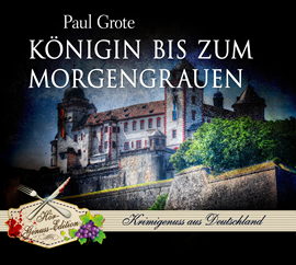 Hörbuch Königin bis zum Morgengrauen  - Autor Paul Grote   - gelesen von Thomas M. Meinhardt