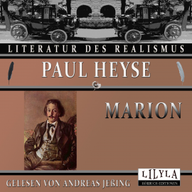 Hörbuch Marion  - Autor Paul Heyse   - gelesen von Schauspielergruppe